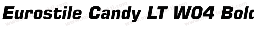 Eurostile Candy LT W04 Bold字体转换